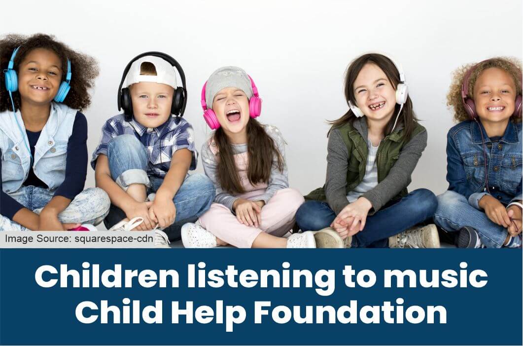 Children listening to music Child Help Foundation
