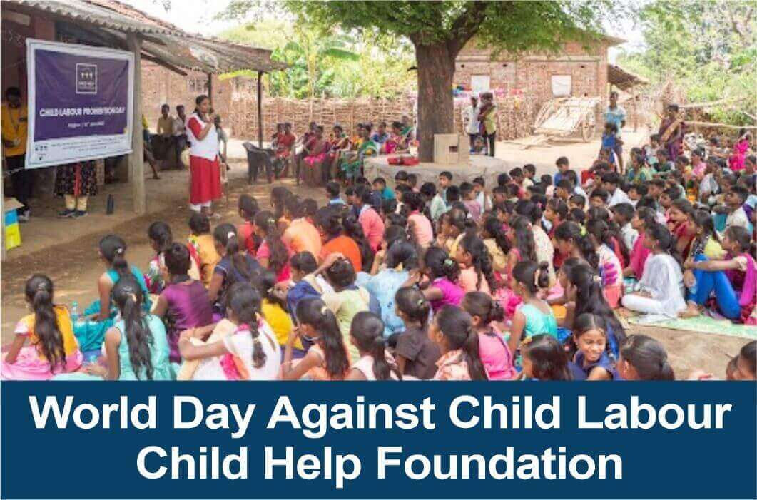 World Day Against Child Labour Child Help Foundation