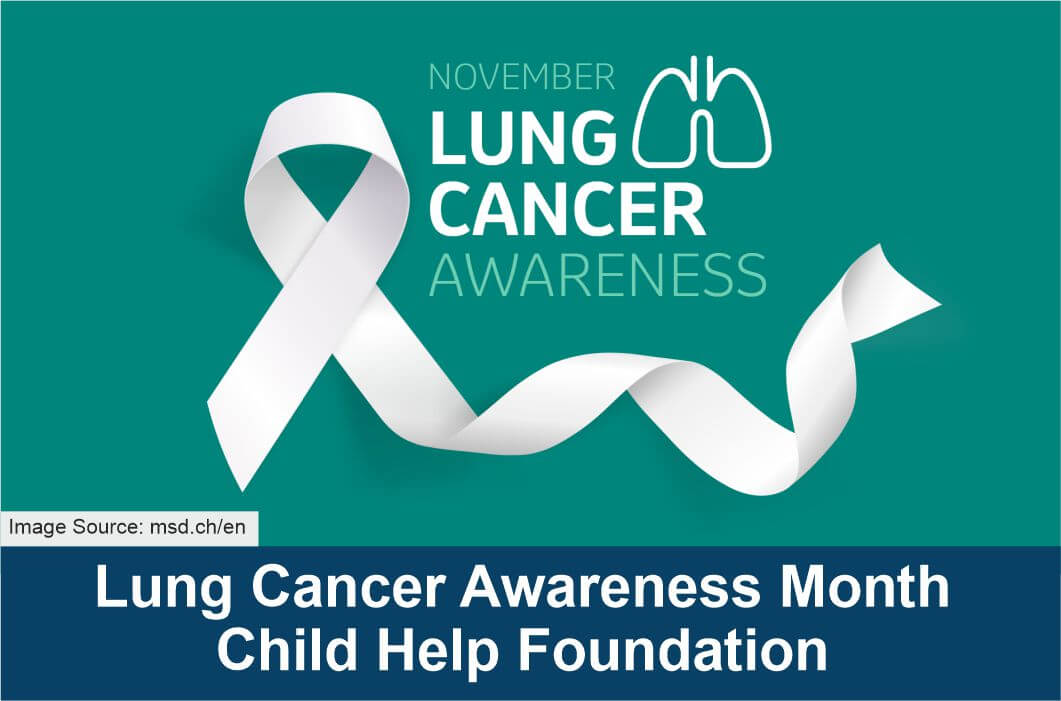 Lung Cancer Awareness Month Child Help Foundation