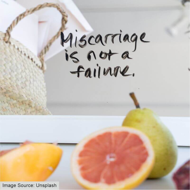 Miscarriage is not a failure