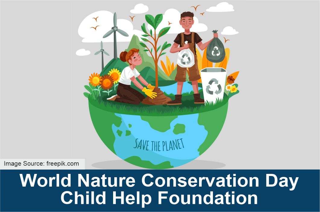 World Nature Conservation Day Child Help Foundation