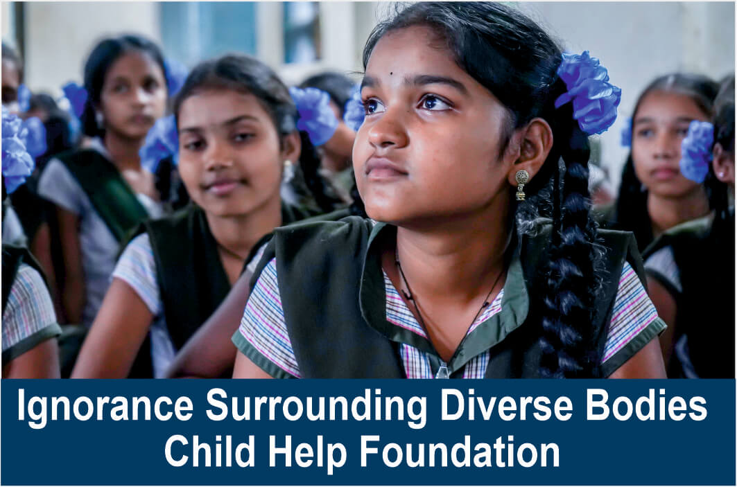 Ignorance Surrounding Diverse Bodies Child Help Foundation